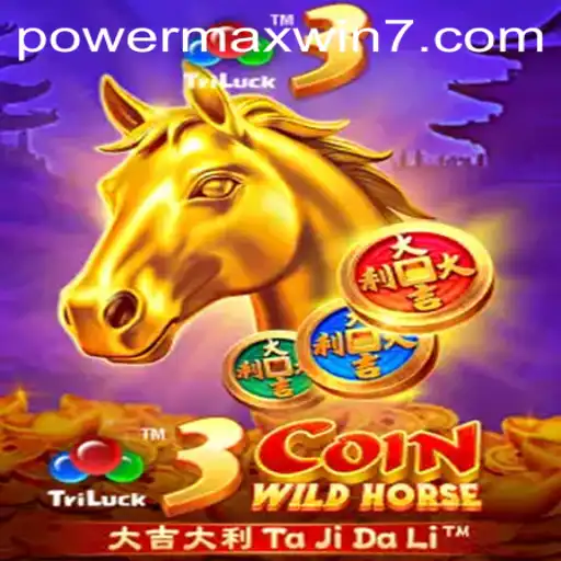 3CoinWildHorse: Unleashing the POWERMAXWIN Experience