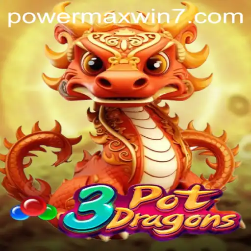 3PotDragons: A New Era in Gaming with POWERMAXWIN