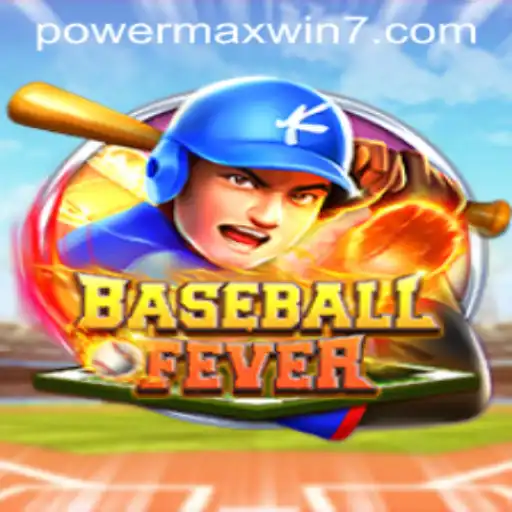 BaseballFever: Conquer the Field with POWERMAXWIN