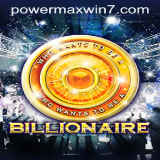 Billionaire: Experience the Thrills of POWERMAXWIN