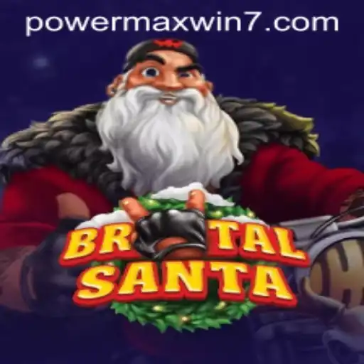 BrutalSanta: Unleashing Chaos with POWERMAXWIN