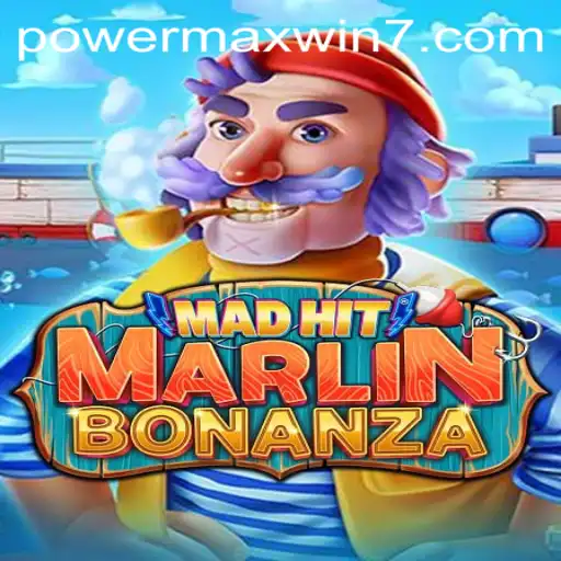 Dive into the Exciting World of MadHitMarlinBonanza | POWERMAXWIN Explained