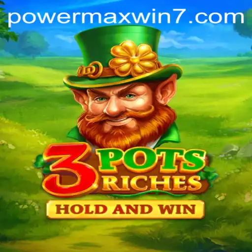 Discover the Thrilling World of 3potsRiches: An In-Depth Look at POWERMAXWIN