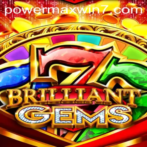 Discover the World of BrilliantGems: Unleashing POWERMAXWIN