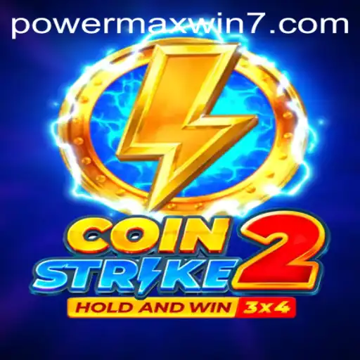 CoinStrike2: Unleashing the POWERMAXWIN Experience