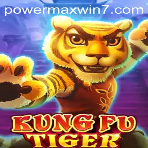 Explore the World of KungFuTiger: The Ultimate Game Experience with POWERMAXWIN