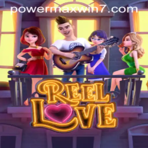 Exploring ReelLove: A New Era in SLOT Gaming with POWERMAXWIN