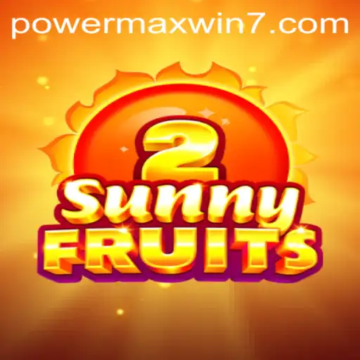 SunnyFruits2: Experience a Burst of Flavorful Wins with POWERMAXWIN