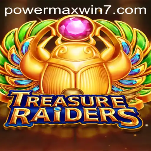 TreasureRaiders: Discover the Thrill of PowerMaxWin