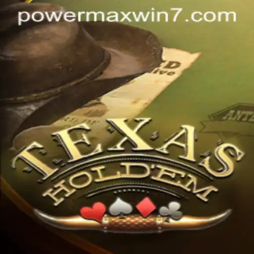 Mastering TexasHoldem: Unraveling the Excitement of POWERMAXWIN