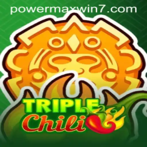 Unveiling TripleChili: The Exciting World of POWERMAXWIN